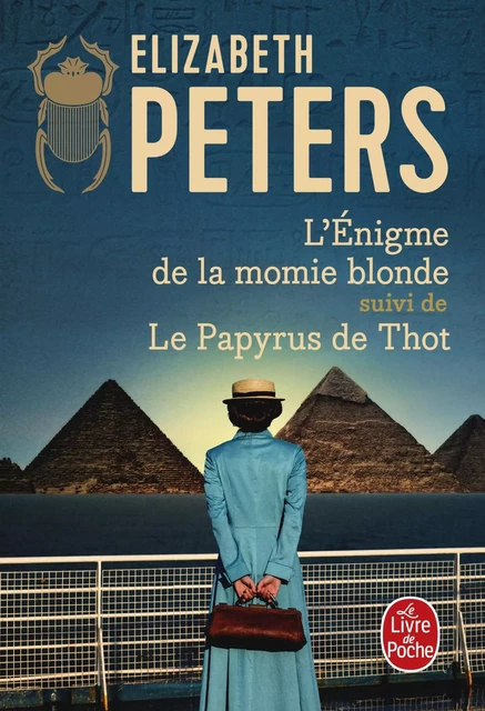 L'Enigme de la momie blonde suivi de Le Papyrus de Thot - Elizabeth Peters - Le Livre de Poche