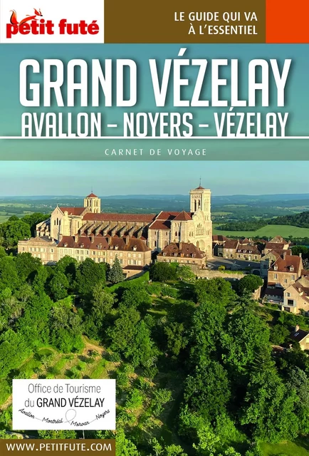 GRAND VEZELAY 2023/2024 Carnet Petit Futé - Dominique Auzias, Jean-Paul Labourdette - Petit Futé