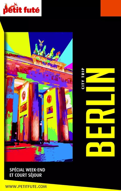 BERLIN - CITY TRIP 2024/2025 City trip Petit Futé - Dominique Auzias, Jean-Paul Labourdette - Petit Futé