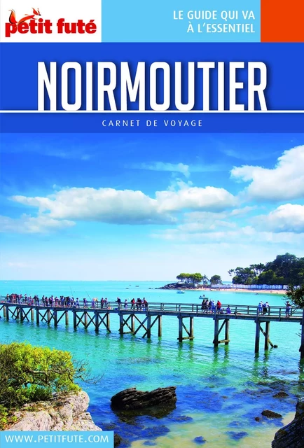 NOIRMOUTIER 2019/2020 Carnet Petit Futé - Dominique Auzias, Jean-Paul Labourdette - Petit Futé