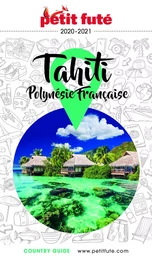 TAHITI - POLYNÉSIE 2020/2021 Petit Futé