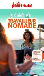 GUIDE DU TRAVAILLEUR NOMADE 2021/2022 Petit Futé