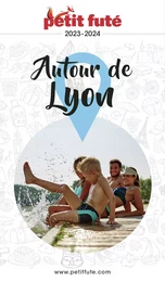 AUTOUR DE LYON 2023 Petit Futé