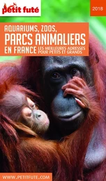 GUIDE DES PARCS ANIMALIERS 2018 Petit Futé