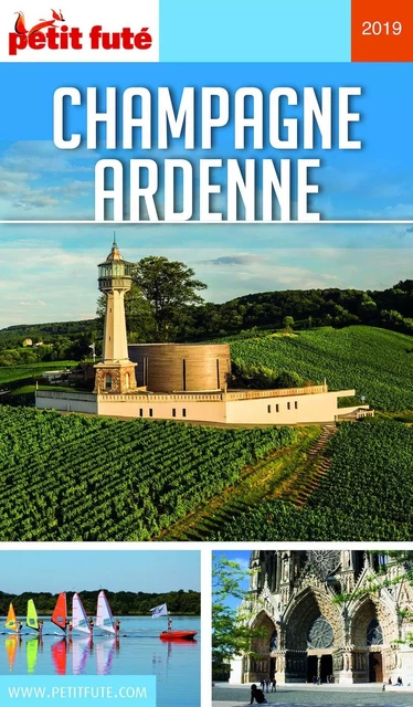 CHAMPAGNE-ARDENNE 2019 Petit Futé - Dominique Auzias, Jean-Paul Labourdette - Petit Futé