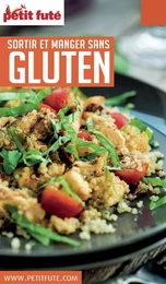 SORTIR ET MANGER SANS GLUTEN 2016 Petit Futé