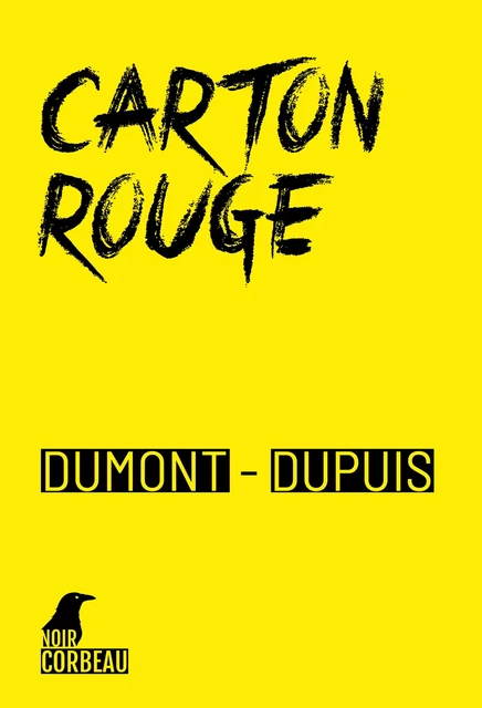 Carton rouge - Agnès Dumont, Patrick Dupuis - Weyrich