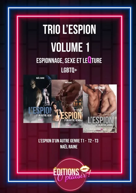 Trio l'espion - Volume 1 - Naël Raine - Ô Plaisir