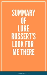 Summary of Luke Russert's Look for Me There