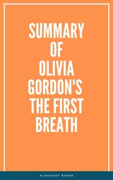 Summary of Olivia Gordon's The First Breath