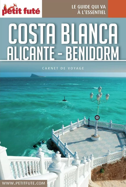 COSTA BLANCA 2016 Carnet Petit Futé - Dominique Auzias, Jean-Paul Labourdette - Petit Futé