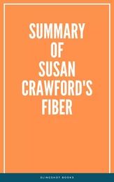 Summary of Susan Crawford's Fiber