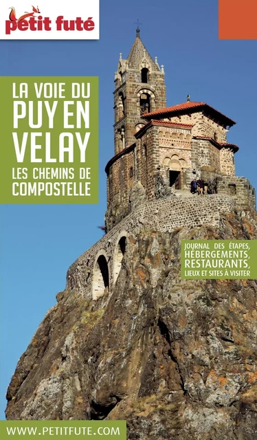 LA VOIE DU PUY EN VELAY 2017 Petit Futé - Dominique Auzias, Jean-Paul Labourdette - Petit Futé