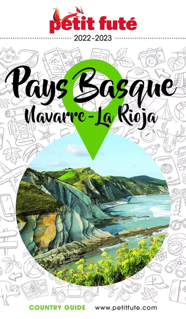 PAYS BASQUE / NAVARRE - RIOJA 2022/2023 Petit Futé - Dominique Auzias, Jean-Paul Labourdette - Petit Futé