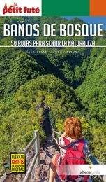 BAÑOS DE BOSQUE 2020/2021 Petit Futé