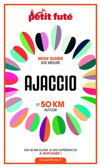 AJACCIO ET 50 KM AUTOUR 2021 Carnet Petit Futé - Dominique Auzias, Jean-Paul Labourdette - Petit Futé