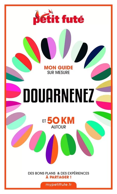 DOUARNENEZ ET 50 KM AUTOUR 2021 Carnet Petit Futé - Dominique Auzias, Jean-Paul Labourdette - Petit Futé