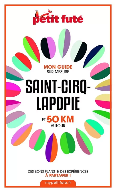 SAINT-CIRQ-LAPOPIE ET 50 KM AUTOUR 2021 Carnet Petit Futé - Dominique Auzias, Jean-Paul Labourdette - Petit Futé