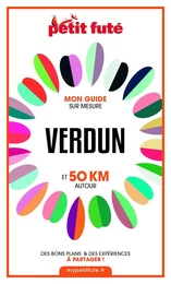 VERDUN ET 50 KM AUTOUR 2021 Carnet Petit Futé