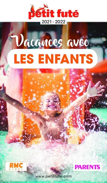 VACANCES AVEC LES ENFANTS 2021 Petit Futé - Dominique Auzias, Jean-Paul Labourdette - Petit Futé