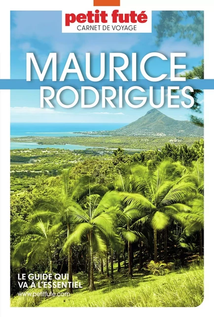 MAURICE / RODRIGUES 2023 Carnet Petit Futé - Dominique Auzias, Jean-Paul Labourdette - Petit Futé