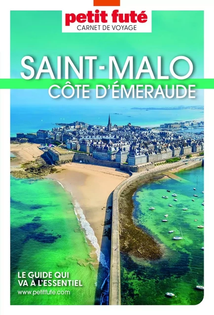 SAINT MALO - CÔTE D’EMERAUDE 2023/2024 Carnet Petit Futé - Dominique Auzias, Jean-Paul Labourdette - Petit Futé