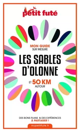 LES SABLES D’OLONNE ET 50 KM AUTOUR 2021 Carnet Petit Futé