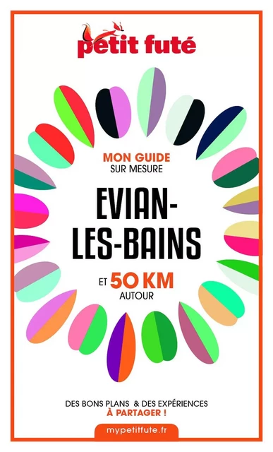 EVIAN-LES-BAINS ET 50 KM AUTOUR 2021 Carnet Petit Futé - Dominique Auzias, Jean-Paul Labourdette - Petit Futé