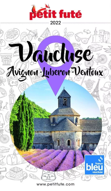 AVIGNON - VAUCLUSE 2022 Petit Futé - Dominique Auzias, Jean-Paul Labourdette - Petit Futé