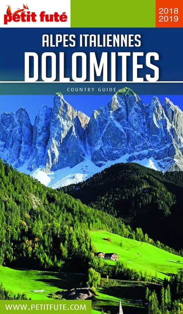 DOLOMITES ET ALPES ITALIENNES 2018/2019 Petit Futé - Dominique Auzias, Jean-Paul Labourdette - Petit Futé