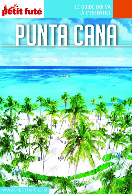 PUNTA CANA / SAINT DOMINGUE 2019 Carnet Petit Futé - Dominique Auzias, Jean-Paul Labourdette - Petit Futé