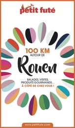 100 KM AUTOUR DE ROUEN 2020 Petit Futé