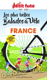 LES PLUS BELLES BALADES DE FRANCE À VÉLO 2021/2022 Petit Futé