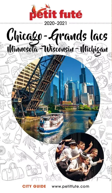 CHICAGO – GRANDS LACS 2020/2021 Petit Futé - Dominique Auzias, Jean-Paul Labourdette - Petit Futé