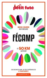 FÉCAMP  ET 50 KM AUTOUR 2021 Carnet Petit Futé