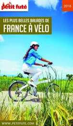 LES PLUS BELLES BALADES DE FRANCE À VÉLO 2018 Petit Futé