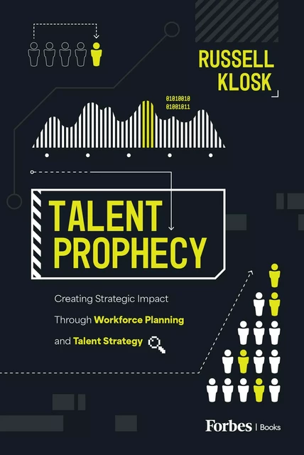 Talent Prophecy - Russell Klosk - Forbes Books