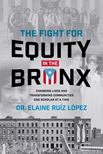 The Fight for Equity in the Bronx - Elaine Ruiz Lopez - Advantage Media Group, Inc.