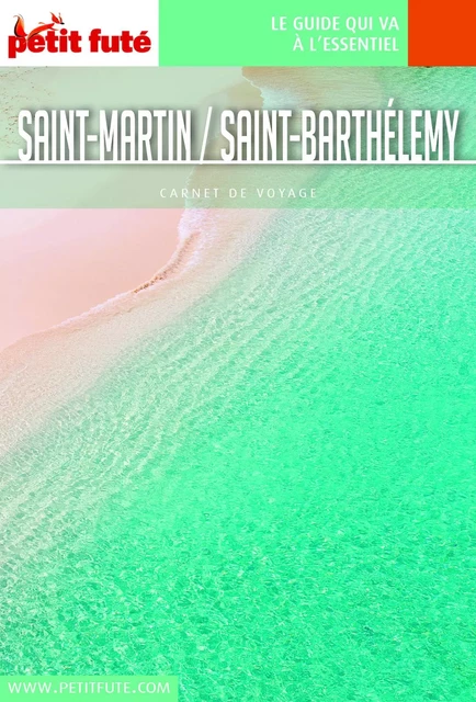 SAINT-MARTIN / SAINT BARTHÉLEMY 2019 Carnet Petit Futé - Dominique Auzias, Jean-Paul Labourdette - Petit Futé