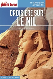 CROISIÈRE NIL 2020 Carnet Petit Futé