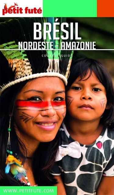 BRÉSIL NORDESTE / AMAZONIE 2019/2020 Petit Futé - Dominique Auzias, Jean-Paul Labourdette - Petit Futé