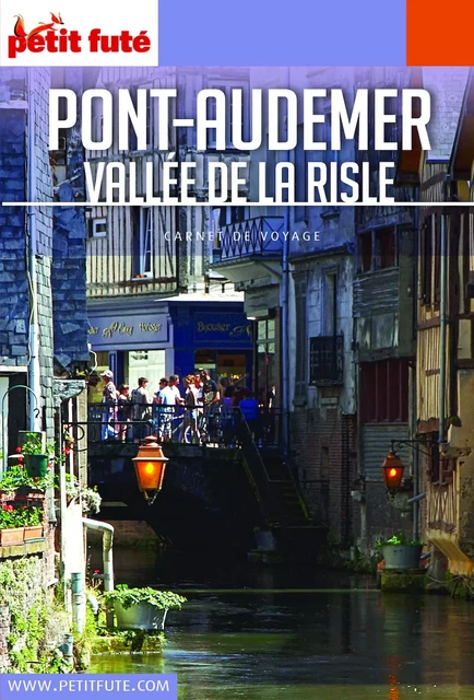 PONT-AUDEMER / VAL DE RISLE 2019 Carnet Petit Futé - Dominique Auzias, Jean-Paul Labourdette - Petit Futé