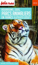 PARCS ANIMALIERS (GUIDE DES) 2019 Petit Futé