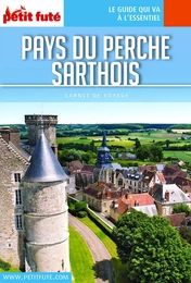 PAYS DU PERCHE SARTHOIS 2020 Carnet Petit Futé