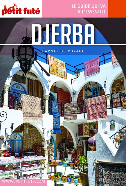 DJERBA 2021/2022 Carnet Petit Futé - Dominique Auzias, Jean-Paul Labourdette - Petit Futé