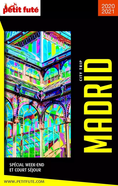 MADRID CITY TRIP 2021/2022 City trip Petit Futé - Dominique Auzias, Jean-Paul Labourdette - Petit Futé
