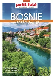 BOSNIE-HERZÉGOVINE 2023 Carnet Petit Futé