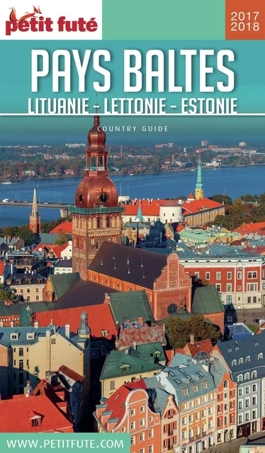 PAYS BALTES 2017/2018 Petit Futé - Dominique Auzias, Jean-Paul Labourdette - Petit Futé