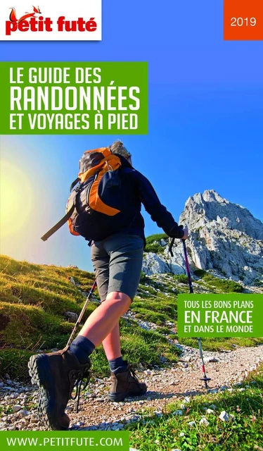 GUIDE DES RANDONNÉES À PIED 2019 Petit Futé - Dominique Auzias, Jean-Paul Labourdette - Petit Futé