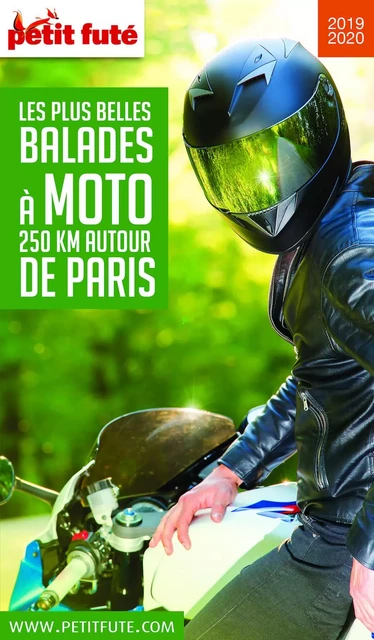 MOTO 250 KMS AUTOUR DE PARIS 2019/2020 Petit Futé - Dominique Auzias, Jean-Paul Labourdette - Petit Futé